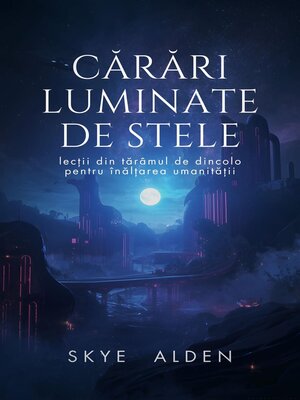 cover image of Cărări Luminate de Stele